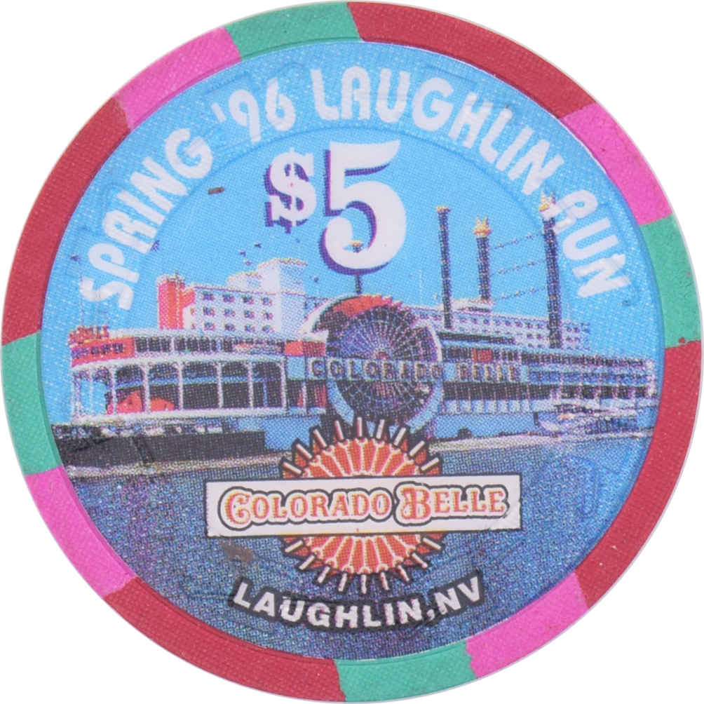 Colorado Belle Casino Laughlin Nevada $5 Spring 96' Laughlin Run Chip 1996