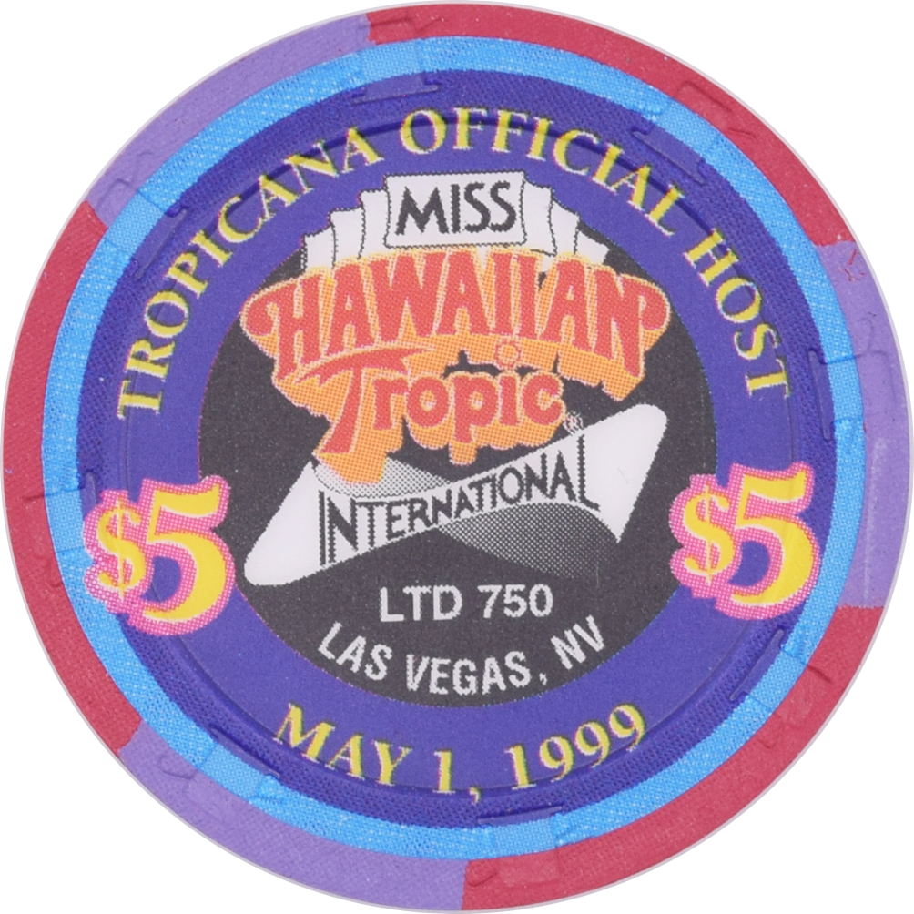 Tropicana Casino Las Vegas Nevada $5 Miss Hawaiian Tropic International Chip 1999