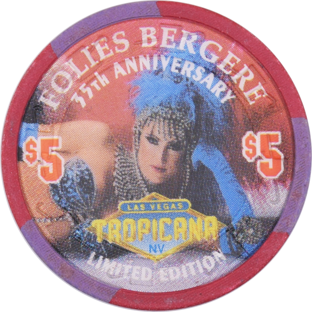 Tropicana Casino Las Vegas Nevada $5 Folies Bergere 35th Anniversary Chip 1995
