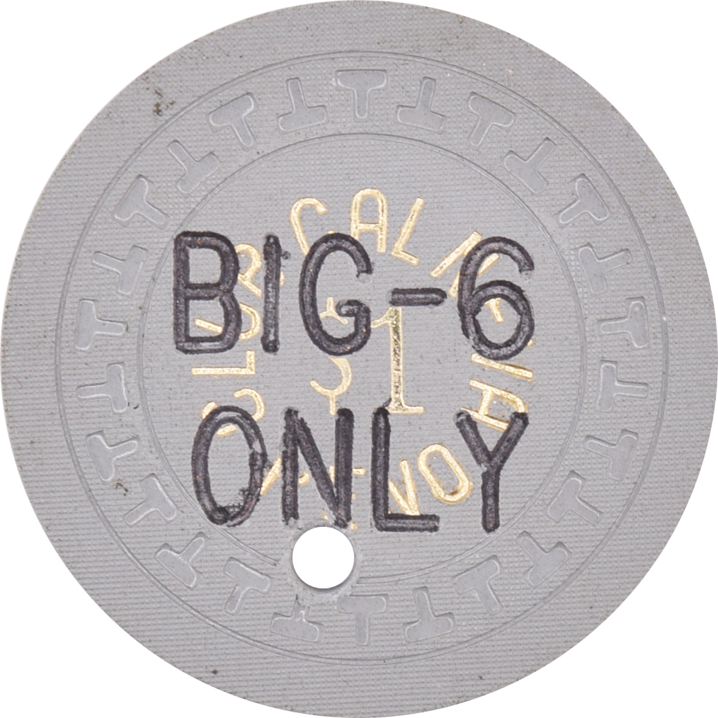 Club Cal-Neva Casino Reno Nevada $1 BIG-6 ONLY T Mold Chip 1950s