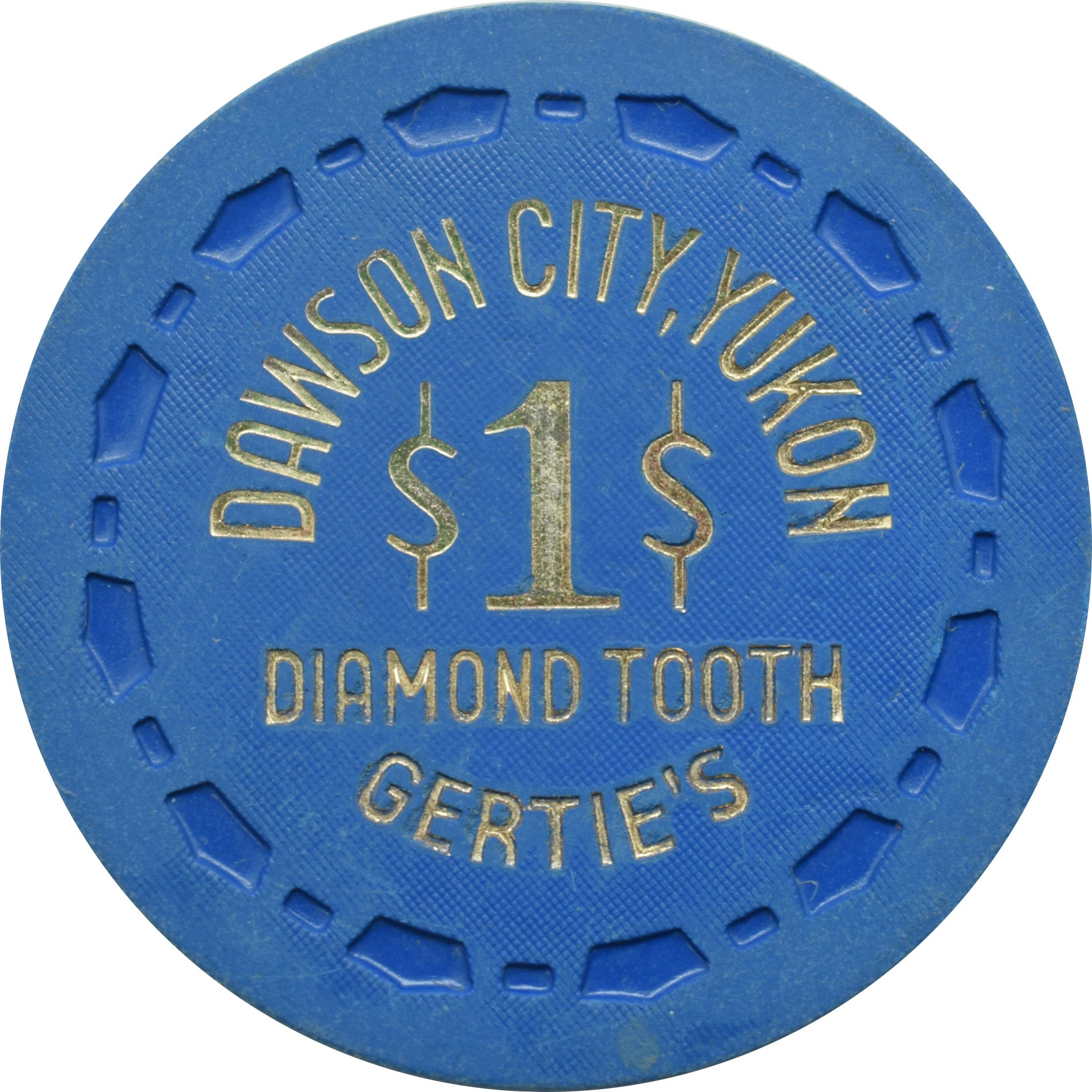 Diamond Tooth Gertie's $1 Casino Chip Dawson City, Yukon Canada