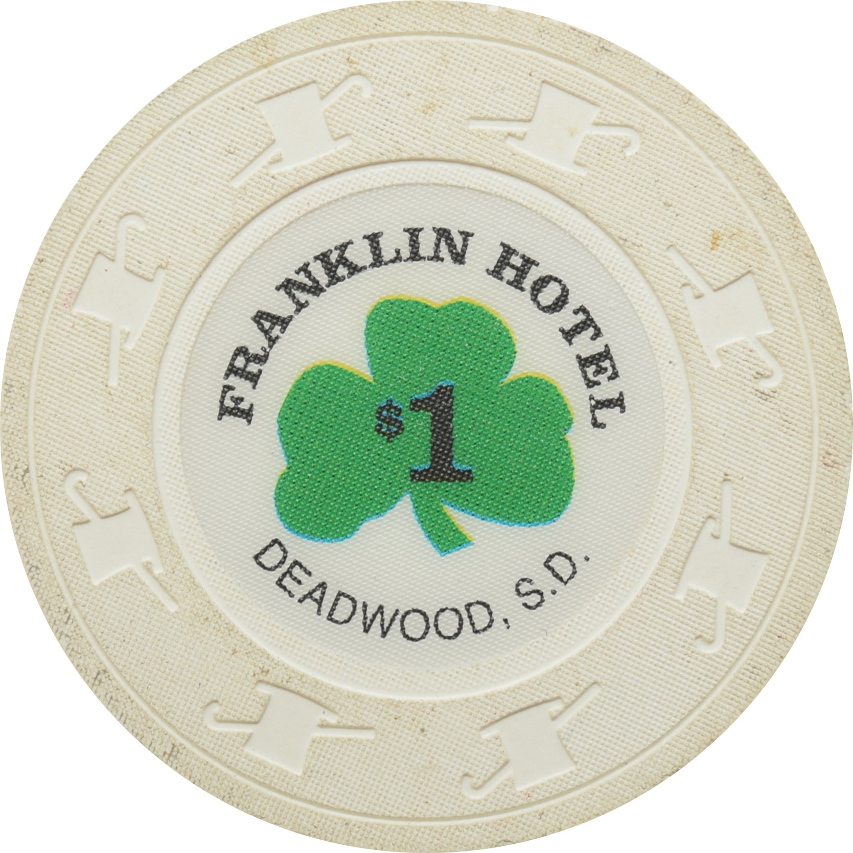 Franklin Hotel Casino Deadwood South Dakota $1 Chip #2