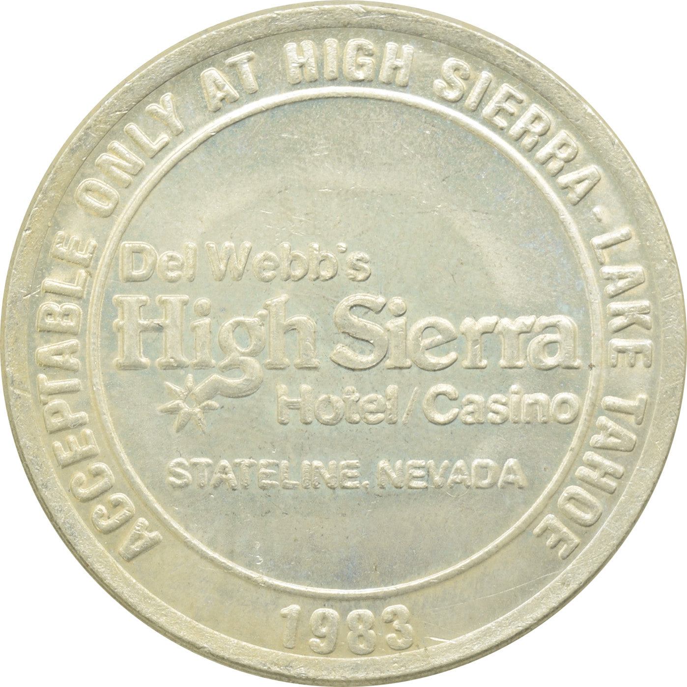 High Sierra Casino Lake Tahoe NV $1 Token 1983