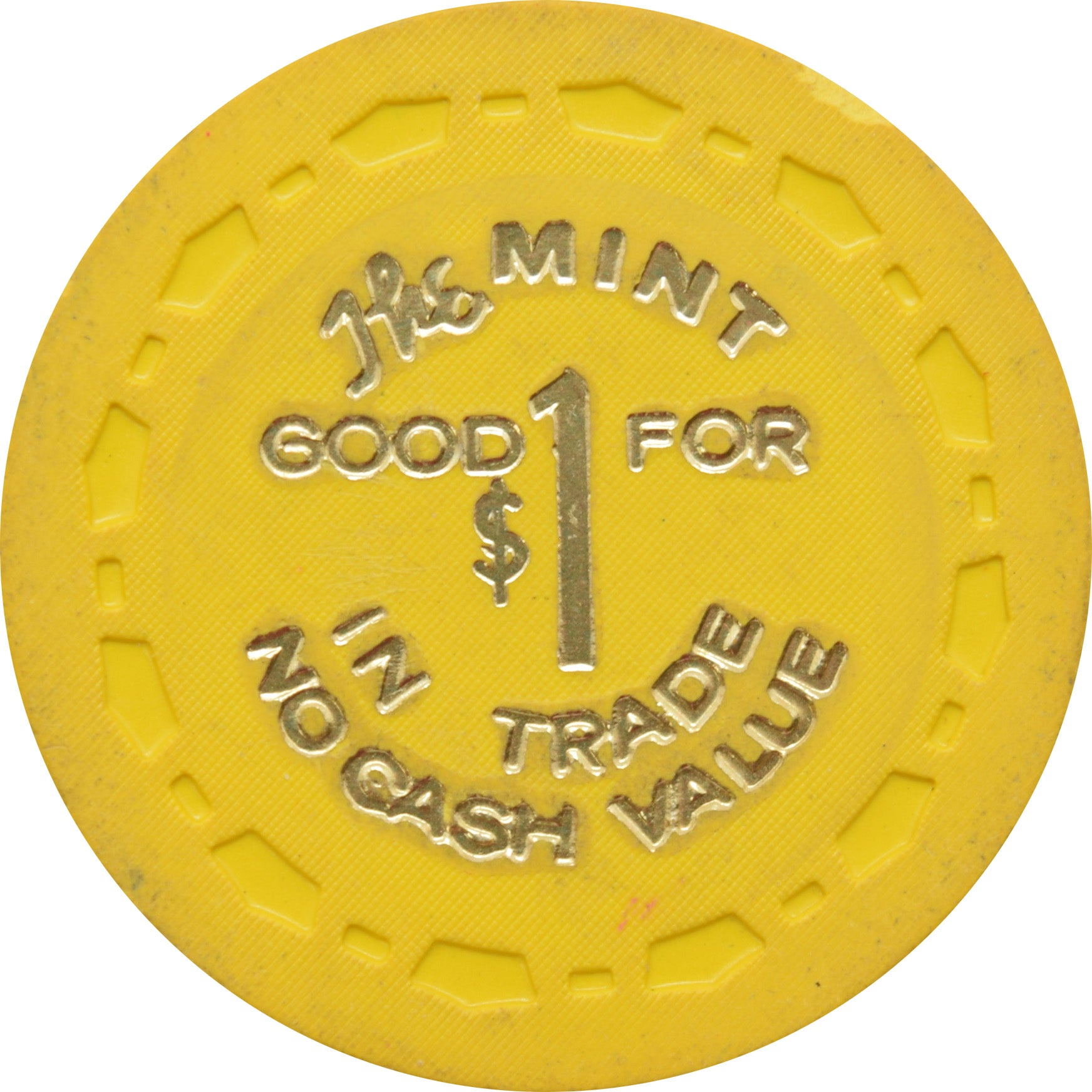 The Mint Casino Las Vegas Nevada $1 Good for Trade NCV Yellow Chip 1964