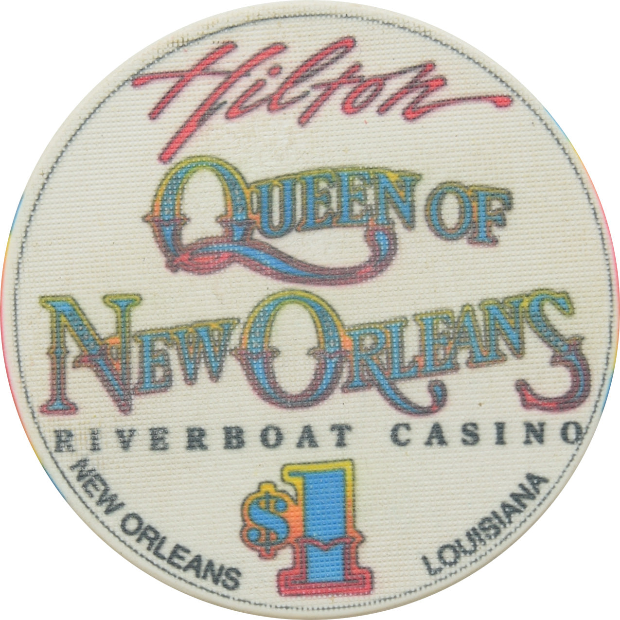 Hilton Queen of New Orleans Riverboat Casino New Orleans Louisiana $1 Chip